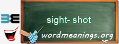 WordMeaning blackboard for sight-shot